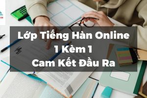 Lop tieng Han online 1 kem 1