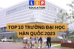 Top 10 trường đại học Hàn Quốc 2023